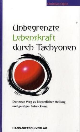 Unbegrenzte Lebenskraft durch Tachyonen