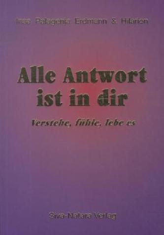 Alle Antwort ist in dir