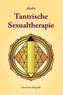 Tantrische Sexualtherapie