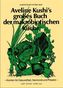 Aveline Kushi's großes Buch der makrobiotischen Küche