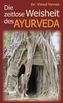 Die zeitlose Weisheit des Ayuveda