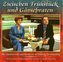 Zwischen Frühstück und Gänsebraten, Audio-CD