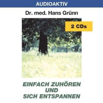 Einfach zuhören und sich entspannen, 2 Audio-CDs