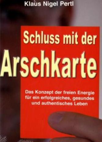 Schluss mit der Arschkarte