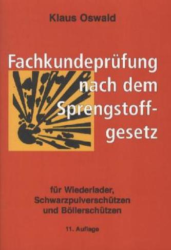 Fachkundeprüfung nach dem Sprengstoffgesetz