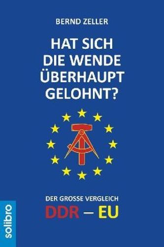 Hat sich die Wende überhaupt gelohnt?