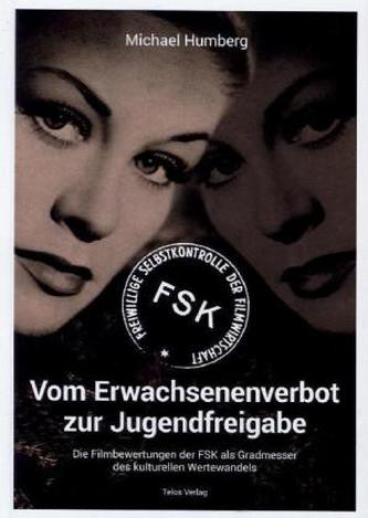 Vom Erwachsenenverbot zur Jugendfreigabe