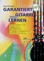 Garantiert Gitarre lernen, m. Audio-CD