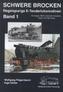 Schwere Brocken. Regelspurige E-Tenderlokomotiven. Bd.1