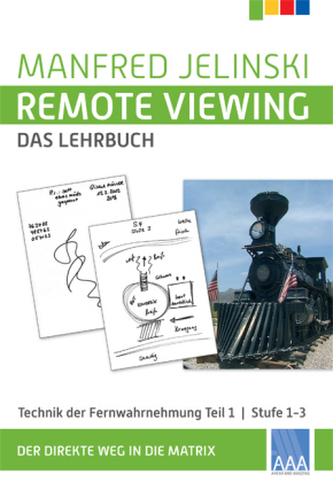 Remote Viewing - das Lehrbuch. Tl.1
