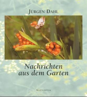 Nachrichten aus dem Garten