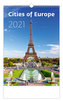 Kalendář 2021 nástěnný: Cities of Europe, 315x450
