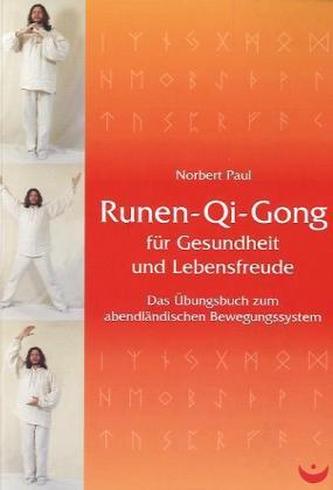 Runen-Qi-Gong für Gesundheit und Lebensfreude