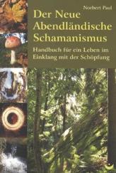 Der Neue Abendländische Schamanismus