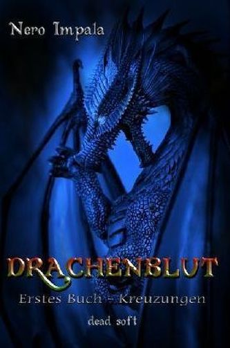 Drachenblut - Kreuzungen