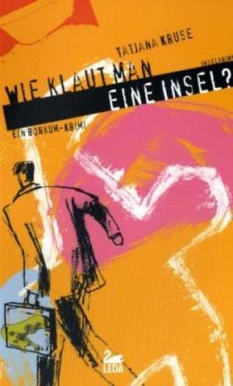Wie klaut man eine Insel?