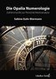 Die Opalia Numerologie