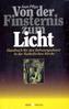 Von der Finsternis zum Licht