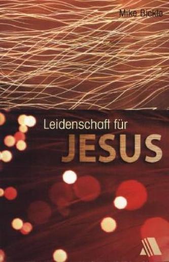 Leidenschaft für Jesus