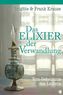 Das Elixier der Verwandlung