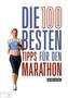 Die 100 besten Tipps für Marathon