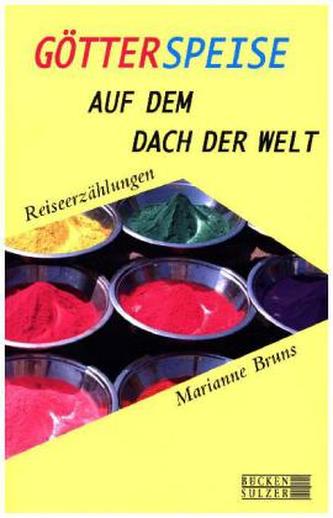 Götterspeise auf dem Dach der Welt