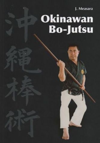 Okinawan Bo-Jutsu