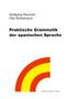 Praktische Grammatik der spanischen Sprache