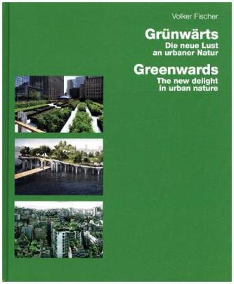 Grünwärts. Greenwards