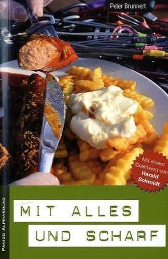 Mit alles und scharf