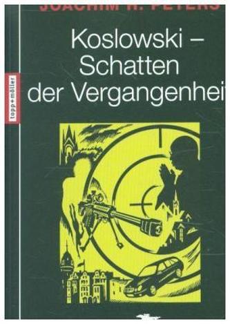 Koslowski - Schatten der Vergangenheit