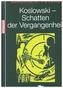Koslowski - Schatten der Vergangenheit