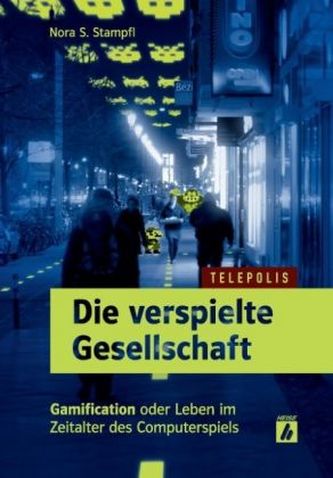 Die verspielte Gesellschaft