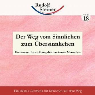 Der Weg vom Sinnlichen zum Übersinnlichen