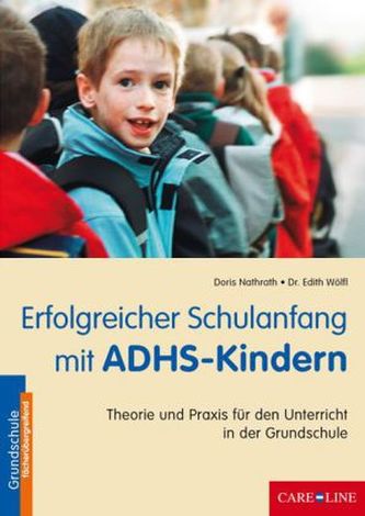 Erfolgreicher Schulanfang mit ADHS-Kindern