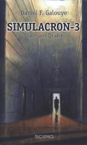 Simulacron-3 - Welt am Draht