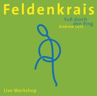 Feldenkrais, Fuß durch den Ring, 1 Audio-CD
