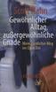 Gewöhnlicher Alltag - außergewöhnliche Gnade