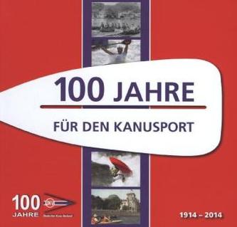 100 Jahre für den Kanusport