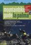 Mountainbike Guide La Palma, Kanarische Inseln