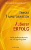 Innere Transformation - Äußerer Erfolg