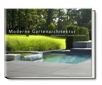 Moderne Gartenarchitektur - minimalistisch - formal - puristisch