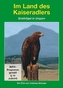 Im Land des Kaiseradlers, 1 DVD