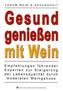 Gesund genießen mit Wein