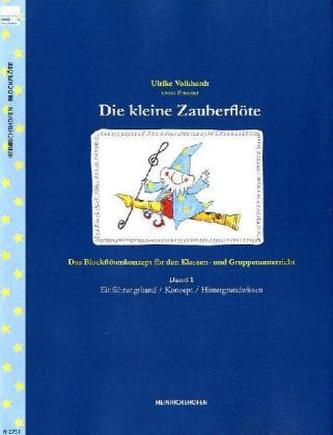 Die kleine Zauberflöte, m. 5 Lehrerheften. Bd.1