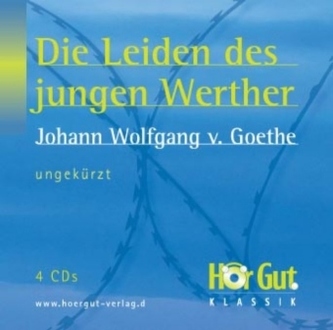 Die Leiden des jungen Werther, 4 Audio-CDs