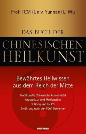 Das Buch der Chinesischen Heilkunst