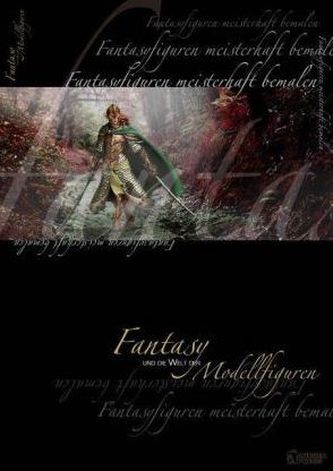 Fantasyfiguren meisterhaft bemalen