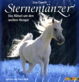 Sternentänzer - Das Rätsel um den weißen Hengst, 1 Audio-CD