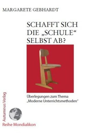 Schafft sich die 'Schule' selbst ab?